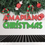Amapiano Christmas Mix Songs & Album Mp3 Download Fakaza