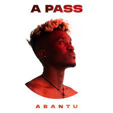 A Pass – Abantu