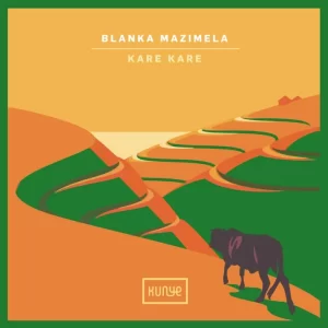 EP: Blanka Mazimela – Kare Kare (Album)