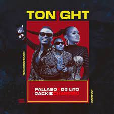 Dj Lito – Tonight ft Pallaso & Jackie Chandiru