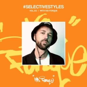 Kid Fonque – Selective Styles Vol.313 ft Ed-Ward