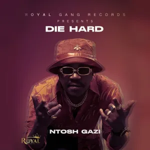 EP: Ntosh Gazi – Die Hard (Album)