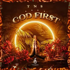 EP: Tns – God First (Album)