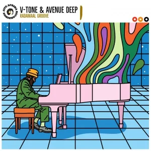 EP: V-Tone & Avenue Deep – Radamaal Groove