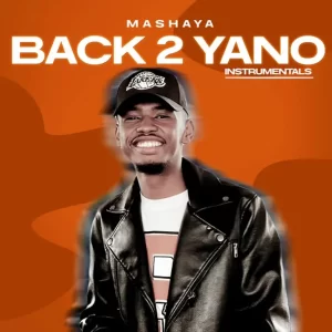 EP: Mashaya – Back 2 Yano (Album)