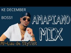 Mr Luu De Stylist- Nye 2023 Amapiano Mix Ft Kabza De Small