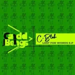 EP: C-Blak – Lost For Words