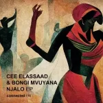 EP: Cee ElAssaad & Bongi Mvuyana – Njalo