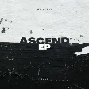 EP: M.K Clive – Ascend