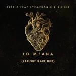 Exte C & Hypaphonik – Lo Mfana (LaTique Rare Dub) ft Bii Kie