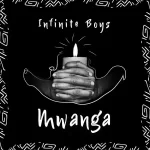 EP: Infinite Boys – Mwanga