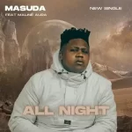 Masuda – All Night ft Maline Aura