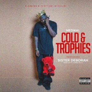 Medikal – ‘Cold & Trophies’ feat. Sister Deborah