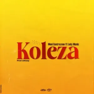 MONI CENTROZONE – KOLEZA FT. LODY MUSIC