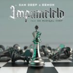 Sam Deep & Eemoh – iMpumelelo ft Da Muziqal Chef