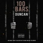 Duncan - 100 Bars Mp3 Download Fakaza