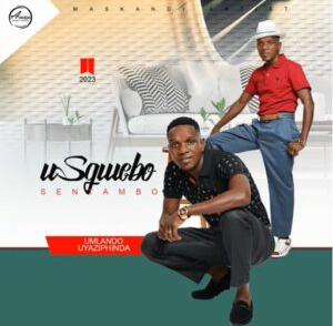 Sgwebo Sentambo – Sizoziphuzela (ft. Luve Dubazane & Imfezemnyama)