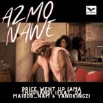Mp3 Download Fakaza: Azmo Nawe – Price Went Up (Ama Thousand) ft. DJ Ma1000_nam & Yanokingz