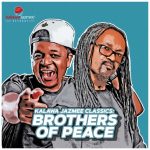 Mp3 Download Fakaza: Brothers of Peace – Wenzani Ungena Mali