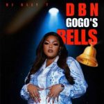 DJ Ally T – DBN Gogo’s Bells Mp3 Download Fakaza