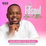 Edsoul – April 2023 Mix Mp3 Download Fakaza