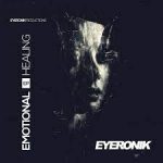 EyeRonik – Emotional Healing EP Mp3 Zip Download Fakaza