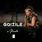 Gqizile ft Ndoni – Wangithinta Kabili