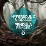 Mp3 Download Fakaza: HyperSOUL-X & Idd Aziz – Pendula (Remixes)