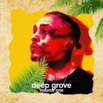 Jay Music – Deep Grove Vol. 1 Mp3 Download Fakaza