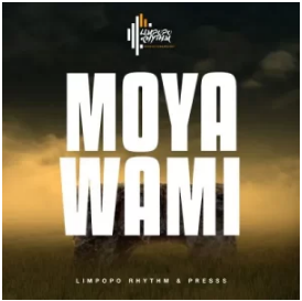 Limpopo Rhythm & Presss – Moya Wami Mp3 Download Fakaza