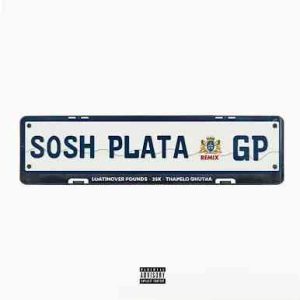 Sosh Plata ft 25k Lyrics Remix Mp3 Download Fakaza