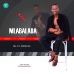 Mlabalaba – Amacala Angaka Mp3 Download Fakaza