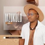 Mzukulu – Ama X Mp3 Download Fakaza