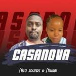 Nelo Sounds & Nthabi – Casanova Mp3 Download Fakaza
