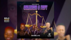 Mp3 Download Fakaza: Salmawa and Fofy – No Balance Feat Le-Mo