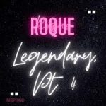 Roque – Legendary, Pt. 4 Mp3 Zip download Fakaza