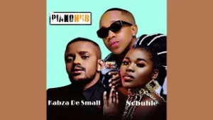 Mp3 Download Fakaza: Kabza De Small, Young Stunna & Nobuhle – Xola Ft Zethu