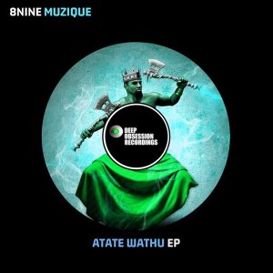 8nine Muzique – Atate Wathu Mp3 Zip Download Fakaza