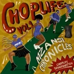 Mp3 Zip Download Fakaza: ALBUM: ChopLife SoundSystem & Mr Eazi – Chop Life, Vol. 1 (Mzansi Chronicles)