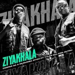 Mp3 Download Fakaza: Cooper SA – Ziyakhala ft. Murumba Pitch, Tyler ICU, KDD & Dutch