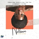 Mp3 Download Fakaza: Craving Souls, Da Tee SA & Ice Beats Slide – Nelisiwe (De’Real MusiQ Remix)