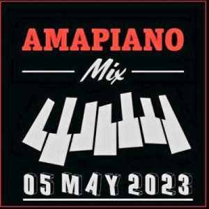 DJ Ace – Amapiano Mix (05 May 2023) Mp3 Download Fakaza