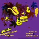 Mp3 Download Fakaza: DJ Burger, Ryu Ken & Kali Mija – With You (Chief Joint & Phill SA Authentic Mix)
