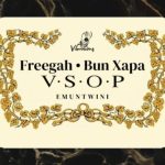 Mp3 Download Fakaza: DJ Freegah & Bun Xapa – V.S.O.P by Joshua T