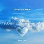 Mp3 Download Fakaza: Drega & SkyeWanda – Yebba’s Heartbreak (Show My Love)