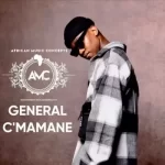 General Cmamane – Ningaxabani Mp3 Download Fakaza