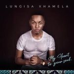 Lungisa Xhamela – Mina Nawe Video Mp4 Download Fakaza