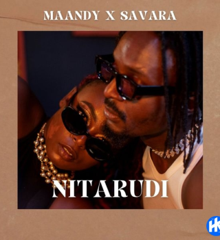 Maandy – Nitarudi Ft. Savara Mp3 Download Fakaza