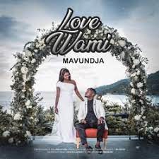 Mavundja – Love Wami Mp4 Download Fakaza
