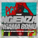 Mp3 Download Fakaza: Pcee – Ngenza Ngama Bomu ft. Mr JazziQ, Sizwe Alakine & Umthakathi Kush